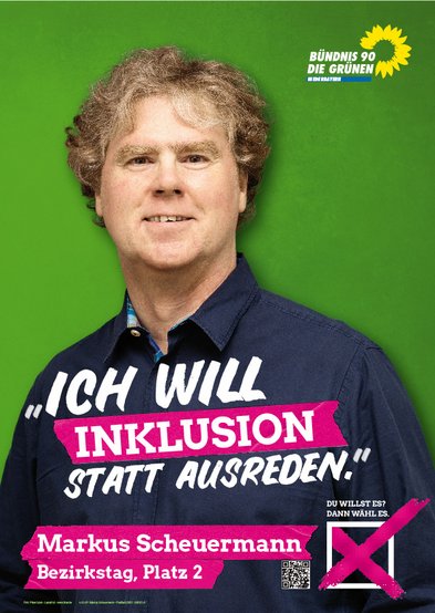 Plakat Bezirksrat Markus Scheuermann, "Ich will Inklusion statt Ausreden"